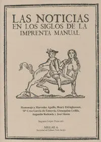 Las Noticias en los Siglos de la Imprenta Manual