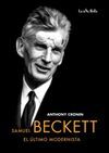 SAMUEL BECKETT, EL ÚLTIMO MODERNISTA