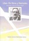 LIBER. DE LIBROS Y LIBERTADES. HOMENAJE AL LIBRERO ENRIQUE MOLIST