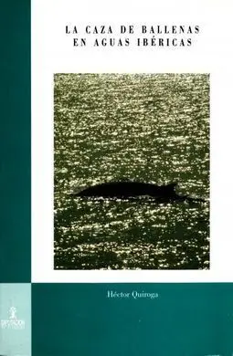 La Caza de Ballenas en Aguas Ibéricas