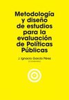 METODOLOGÍA Y DISEÑO DE ESTUDIOS PARA LA EVALUACIÓN DE POLÍTICAS PÚBLICAS