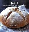 PAN. DE LA CHAPATA AL PAN DE CENTENO