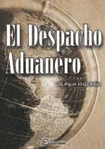 El Despacho Aduanero