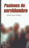 Pasiones de Servidumbre.
