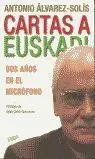 Cartas a Euskadi. Dos Años en el Micrófono