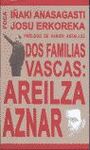 DOS FAMILIAS VASCAS: AREILZA-AZNAR.