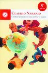 CAMBIAR LA EDUCACIÓN PARA CAMBIAR EL MUNDO