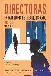 Directoras en la Historia del Teatro Español Vol. Iii(1930-2002) M-Z