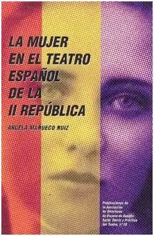 La Mujer en el Teatro Español de la Ii República