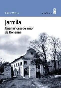 Jarmila. Una Historia de Amor en Bohemia