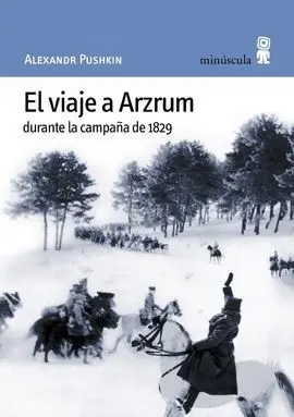 El Viaje a Arzrum Durante la Campaña de 1829