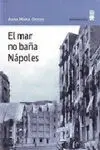 El Mar no Baña Nápoles