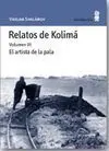 Relatos de Kolimã. 3: el Artista de la Pala