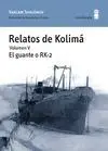 Relatos de Kolimã. Volumen V