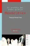 Mendeleiev, el Profeta del Orden Quimico