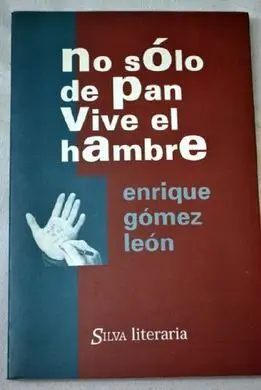 No Sólo de Pan Vive el Hambre