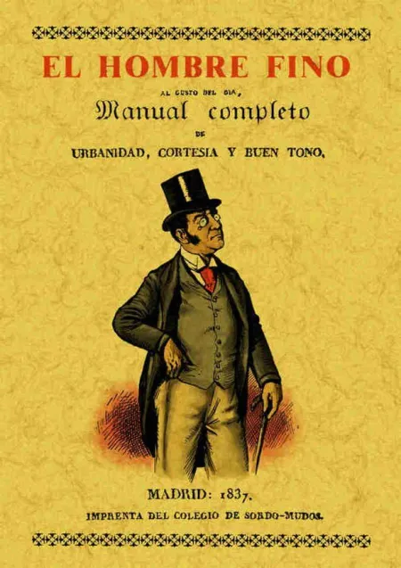 El Hombre Fino o Manual Completo de Urbanidad, Cortesía y Buen Gusto