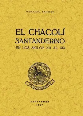 Chacoli Santanderino en los Siglos Xii Al Xix