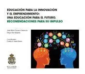 Educacion para la Innovacion y el Emprendimiento: una Educacion para el Futuro