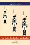 UN FUSIL, DOS FUSILES, TRES FUSILES