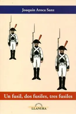 Un Fusil, Dos Fusiles, Tres Fusiles