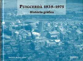 Puigcerdà 1939-1975. Història Gràfica