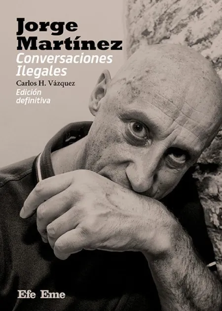 Jorge Martínez. Conversaciones Ilegales