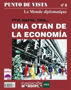 Ttip, Nafta, Tisa.... una Otan de la Economía