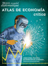 ATLAS DE ECONOMÍA CRÍTICA -  LE MONDE DIPLOMATIQUE