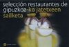 SELECCION DE RESTAURANTES DE GUIPUZCOA / GIPUAKOAKO JATETXEEN SAILKETA
