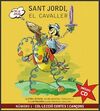 SANT JORDI, EL CAVALLER