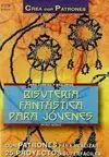 Serie Abalorios Nº 20. Bisutería Fantástica para Jóvenes