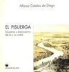 PISUERGA. ENCUENTROS Y DESENCUENTROS DEL RIO Y SU CIUDAD
