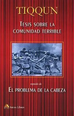 Tesis Sobre la Comunidad Terrible/El Problema en la Cabeza