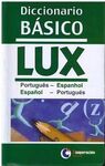 DICCIONARIO BÁSICO LUX PORTUGUÊS-ESPANHOL, ESPAÑOL-PORTUGUÉS