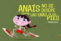 Anaís no se Quiere Cortar las Uñas de los Pies