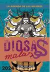 AGENDA 2024 DE LAS MUJERES. DIOSAS MALAS