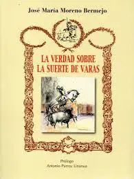 La Verdad Sobre la Suerte de Varas