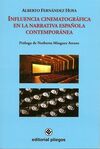 INFLUENCIA CINEMATOGRÁFICA EN LA NARRATIVA ESPAÑOLA CONTEMPORÁNEA