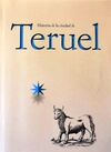 HISTORIA DE LA CIUDAD DE TERUEL