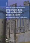 UNDERSTANDING OLD AND MIDDLE ENGLISH TEXTS A GUIDE TO DIACHRONIC TRANSLATION