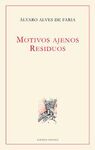 MOTIVOS AJENOS. RESIDUOS
