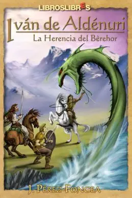 Iván de Aldénuri. 2: la Herencia del Berehor