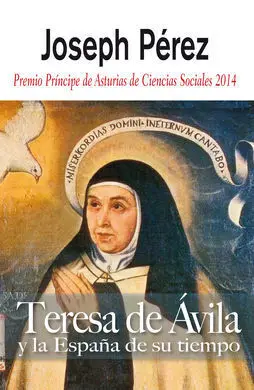Teresa de Ávila y la España de Su Tiempo
