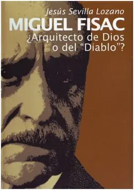 Miguel Fisac, ¿Arquitecto de Dios o del 