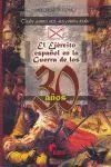 El Ejército Español en la Guerra de los 30 Años