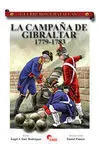 Guerreros y Batallas 43. La Campaña de Gibraltar 1779 - 1783