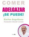 COMER Y ADELGAZAR ¡SE PUEDE!