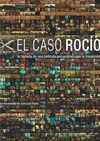 EL CASO ROCIO. UN DOCUMENTAL SECUESTRADO POR LA TRANSICION (LIBRO+DISCO)