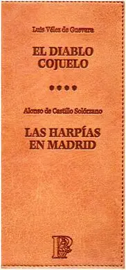 El Diablo Cojuelo ; las Harpías en Madrid